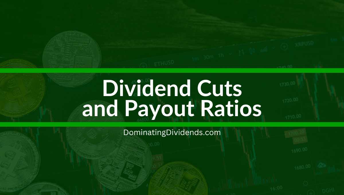 Dividend Cuts and Payout Ratios