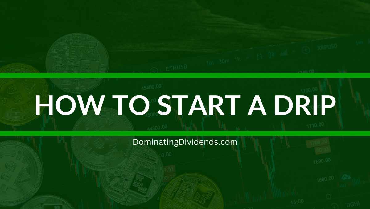 How to Start a DRIP