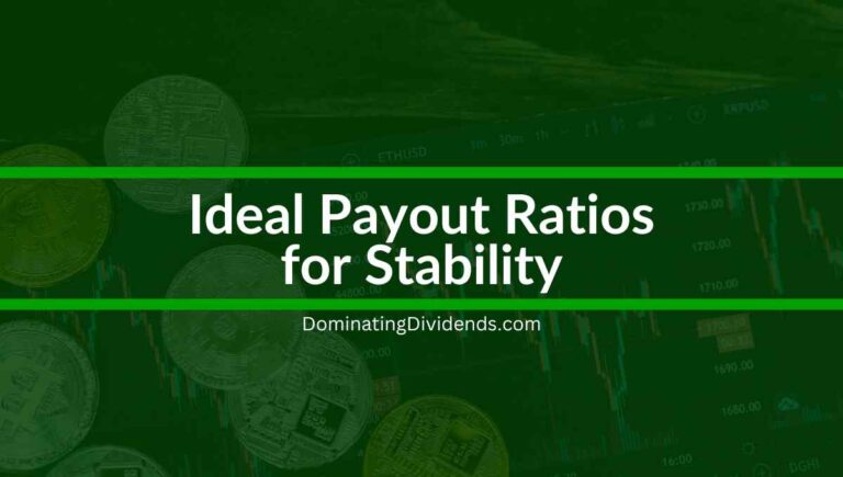 Find the Perfect Payout Ratio for Stable Dividends!