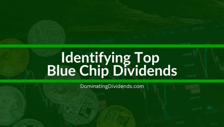 Identifying Top Blue Chip Dividends: A Strategic Guide