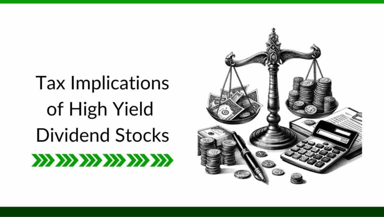 Tax Implications of High Yield Dividend Stocks: Key Facts
