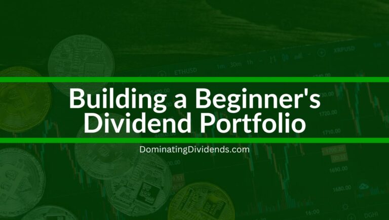 Building a Beginner’s Dividend Portfolio: 5 Easy Steps