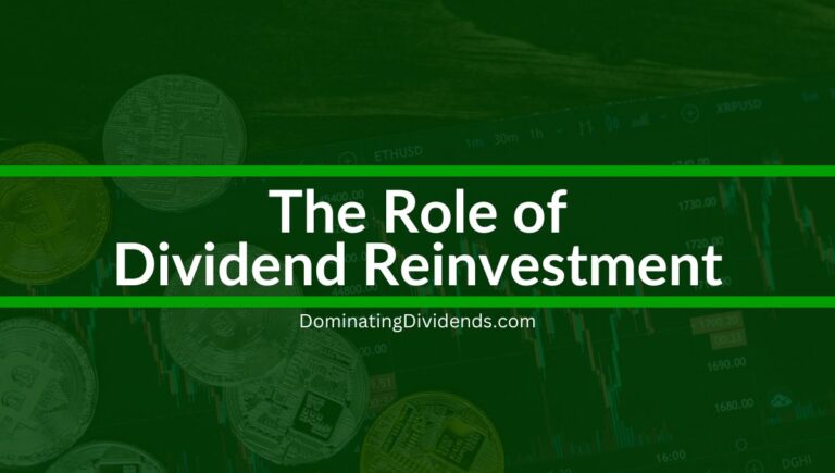 The Role of Dividend Reinvestment: Wealth Growth Key