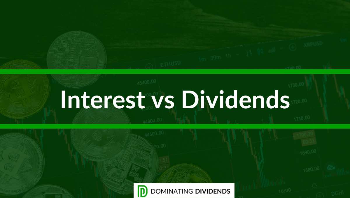 Interest vs Dividends